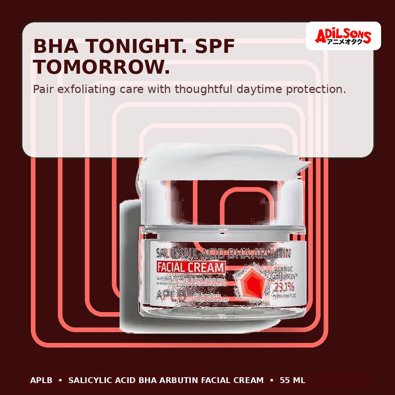 APLB Salicylic Acid BHA Arbutin Facial Cream 55ml — Bha Tonight. Spf Tomorrow. — Adilsons