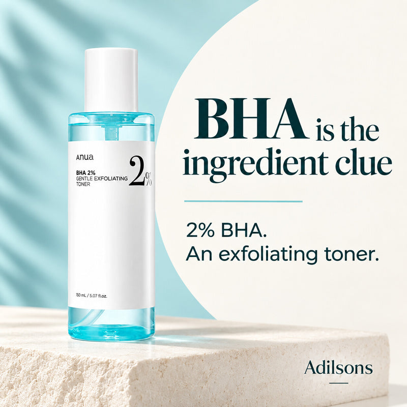 Anua BHA 2% Gentle Exfoliating Toner — BHA is the ingredient clue