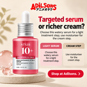 Anua Niacinamide10 TXA4 Serum30ml creative 6: Targeted serum or richer cream? Choose this watery serum for a light treatment step; use moisturiser for the cream step.