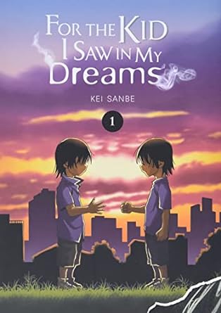 For the Kid I saw in my Dreams  Vol 1 Manga English