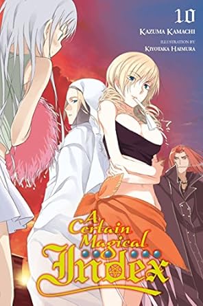 A Certain Magical Index Light Novel  Vol 10 Light Novel English