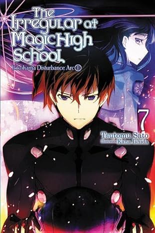 The Irregular of Magic High School Light Novel  Vol 7 Light Novel English