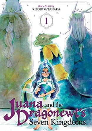 Juana and the Dragonewt's Seven Kingdoms Vol 1 Manga English