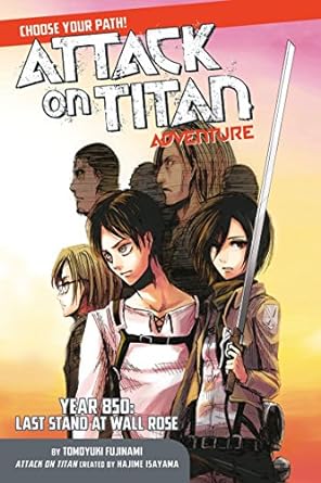 Attack On Titan Adventure Light Novel Tear 850: Last Stand at Wall Rose  Light Novel English