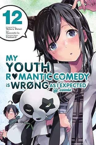 My Youth Romantic Comedy is wrong as expected  Vol 12 Manga English
