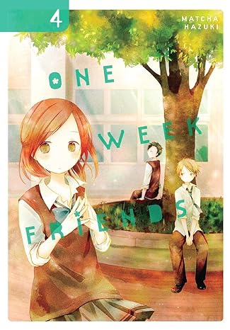 One Week Friend  Vol 4 Manga English