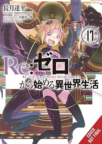 Re:Zero Starting Life in Another World Vol 17  Light Novel English