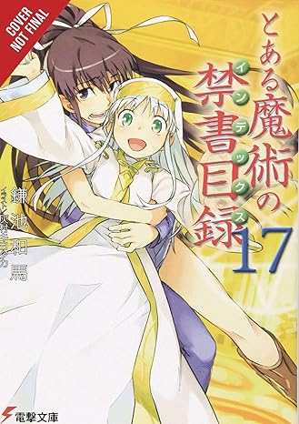 A Certain Magical Index Light Novel  Vol 17 Light Novel English