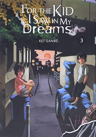 For the Kid I saw in my Dreams  Vol 3 Manga English