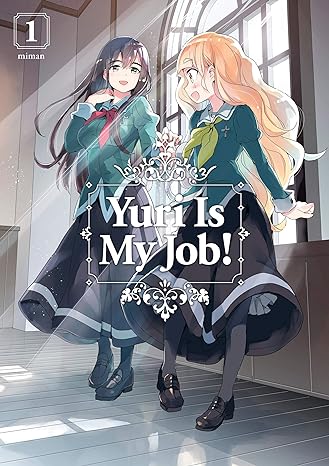 Yuri is My Job! Vol 1 Manga English
